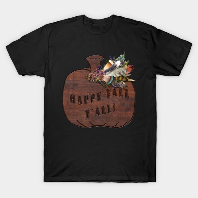 Wood Carved Pumpkin Happy Fall Y'all! T-Shirt by CheriesArt